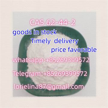 cas 62–44–2 with good price
